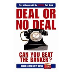 Deal or No Deal: Can You Beat the Banker? (Play at home with the official quiz book)