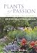 Plants of Passion: Herbs and Flowers for the Modern Australian Cottage Garden