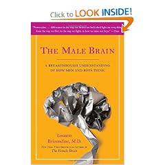 Click here to buy The Male Brain by Louann Brizendine M.D..