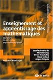 Enseignement et apprentissage des math�matiques : Que disent les recherches psychop�dagogiques ?