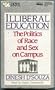 Illiberal Education: The Politics of Race and Sex on Campus