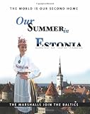 Our Summer in Estonia