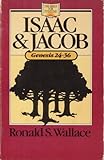 Isaac and Jacob : Genesis 24-36