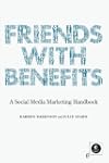 Friends with Benefits: A Social Media...