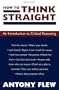 How to Think Straight: An Introduction to Critical Reasoning