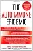 The Autoimmune Epidemic