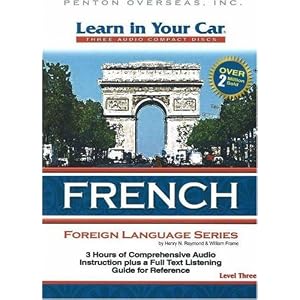 Learn in Your Car French Level Three (Learn in Your Car; Foreign Language) (French... by Henry N. Raymond and William Frame