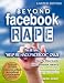 Beyond Facebook Rape : The All New "Help Me Hack Facebook" Craze