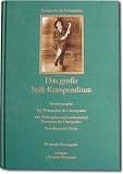 Produkt-Bild: Das gro&szlig;e Still-Kompendium: Autobiografie, Philosophie der Osteopathie, Philosophie und mechanische Prinzipien der Osteopathie, Forschung und Praxis