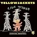Live Wires von Yellowjackets - alle Infos