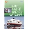 Trolle, Fjorde und ein Postschiff . Eine Reise mit den Hurtigruten
