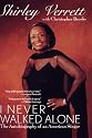 I Never Walked Alone: The Autobiography of an American Singer