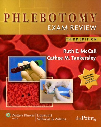 Phlebotomy Exam Review (McCall, Phlebotomy Exam Review)