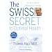 The Swiss Secret to Optimal Health: Dr. Rau's Diet for Whole Body Healing