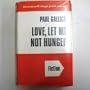 Love, Let Me Not Hunger/Large Print