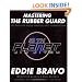 Mastering the Rubber Guard: Jiu Jitsu for Mixed Martial Arts Competition