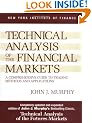 Technical Analysis of the Financial Markets: A Comprehensive Guide to Trading Methods and Applications (New York Institute of Finance)