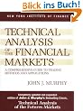 Technical Analysis of the Financial Markets: A Comprehensive Guide to Trading Methods and Applications (New York Institute of Finance)
