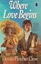 Where Love Begins (The Cambridge Chronicles, Book 3)