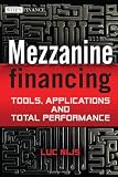 Mezzanine financing : tools, applications and total performance