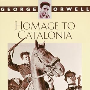 Homage to Catalonia - George Orwell