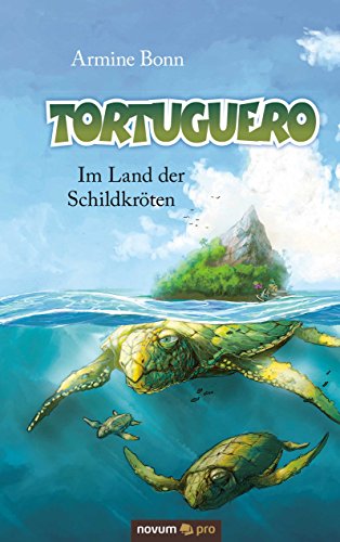 Tortuguero: Im Land der Schildkröten (German Edition)