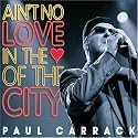 Ain't No Love in the Heart of the City