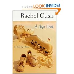 A Life's Work: On Becoming a Mother