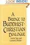 A Bridge to Buddhist-Christian Dialogue