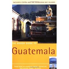 The Rough Guide to Guatemala (Rough Guide Travel Guides)