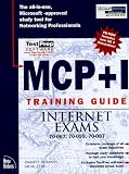 MCSE Mcp+i Training Guide Internet Exams