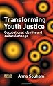 Transforming Youth Justice: Occupational Identity and Cultural Change