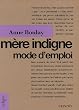 M�re indigne, mode d'emploi