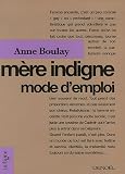 M�re indigne, mode d'emploi
