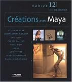 Cr�ations avec Maya