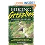 Hiking With Grizzlies: Lessons Learned