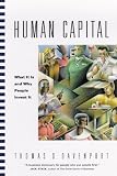 Human Capital: What It Is and Why People Invest It (The Jossey-Bass Business & Management Series)