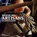 Sagesse des artisans au jour le jour