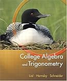 College Algebra and Trigonometry (3rd Edition) (Lial/Hornsby/Schneider Series)