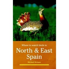 Where to Watch Birds in North and East Spain (Where to Watch Birds)