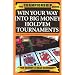 Trademark Global 10-CP175, Win Your Way Into Big Money Holdem Tournaments by Tom McEvoy