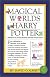 The Magical Worlds of Harry Potter