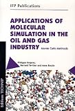 Applications of Molecular Simulation in the Oil and Gas Industry Applications of Molecular Simulation in the Oil and Gas Industry