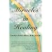 Miracles in Healing