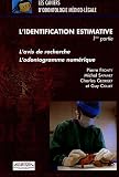 L'identification estimative : Premi�re partie, L'avis de recherche, l'odontogramme num�rique