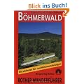 B�hmerwald. 50 ausgew�hlte Wanderungen