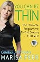 You Can Be Thin: The Ultimate Programme to End Dieting... Forever