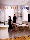 Apartment Living: New Designs for Urban Living