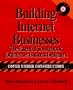 Building Successful Internet Businesses: The Essential Sourcebook for Creating Businesses on the Net