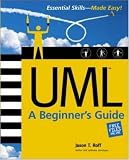 UML: A Beginner`s Guide